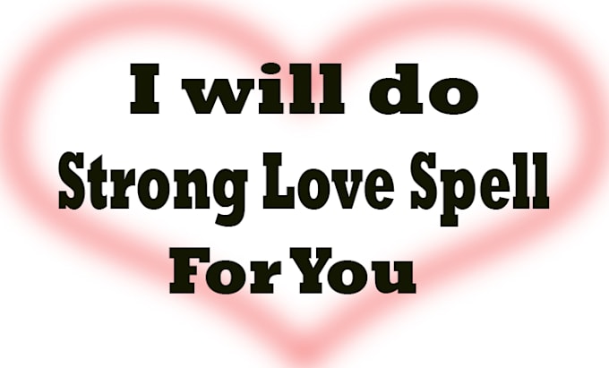 do a love spell for you