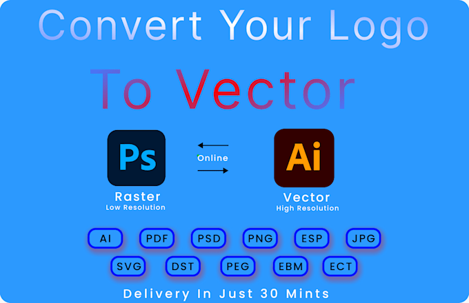 Convert files to vector ai psd png eps pdf svg dst within 30mnt by ...