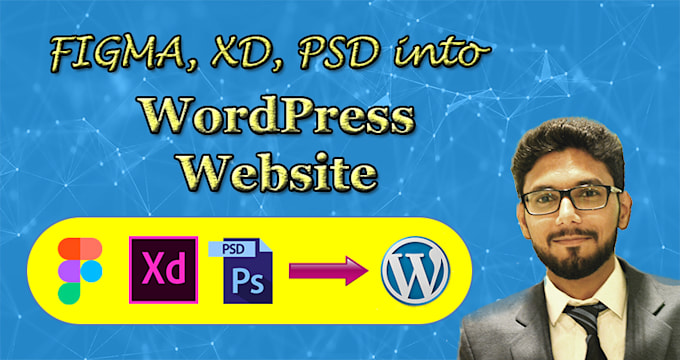 convert figma, PSD, xd designs to wordpress