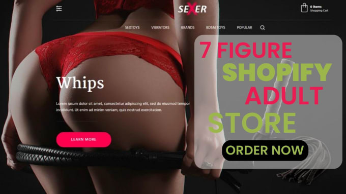 Build 7 figure shopify adult store shopify adult dropshipping