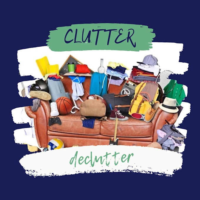 consult you in organizing and decluttering home space