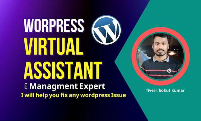be your wordpress virtual assistant, website maintenance, consultation expert