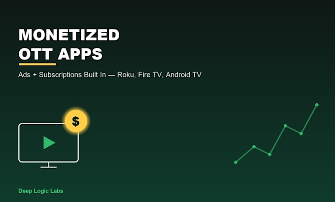 develop monetized ott streaming apps for roku fire tv