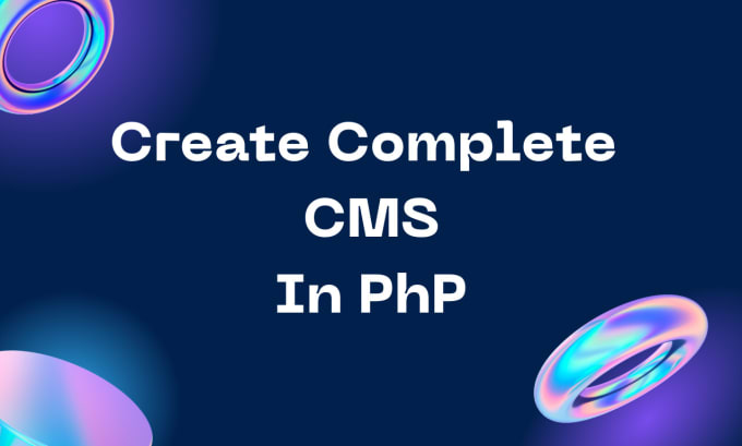 Create complete cms in php by Mahsan31 | Fiverr