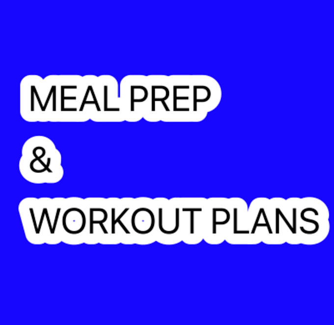 Create a personalized workout and diet plan for you that meets your ...