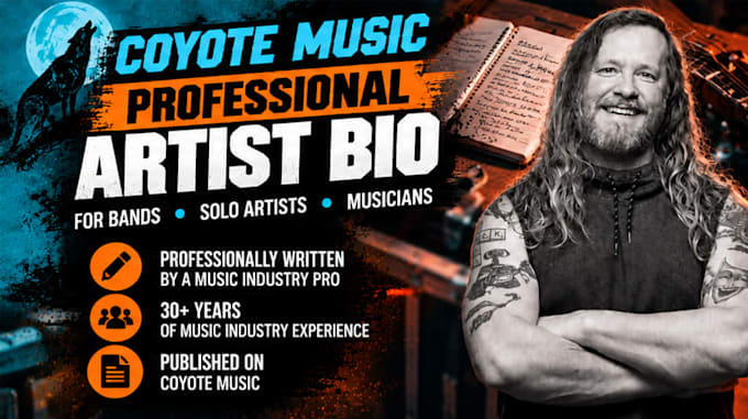 professionally write your artist or band bio and publish it on coyote music