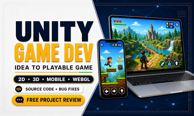 be your expert unity game developer for 2d 3d mobile game development