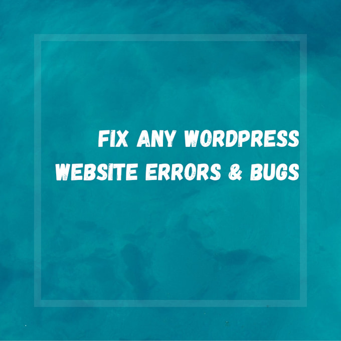fix any wordpress website errors and bugs