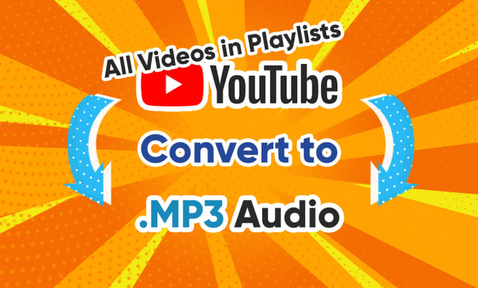I will convert your youtube video playlist to mp3 audio
