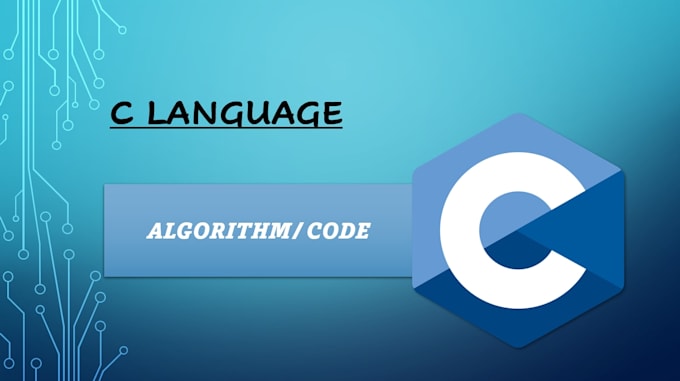 Write codes in c language by Reyaacyo | Fiverr