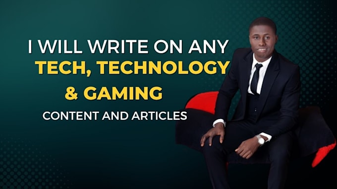 write tech gaming articles technology content blog post writer