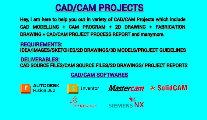 do cad cam projects on solidcam,mastercam,solidworks,inventor and fusion360