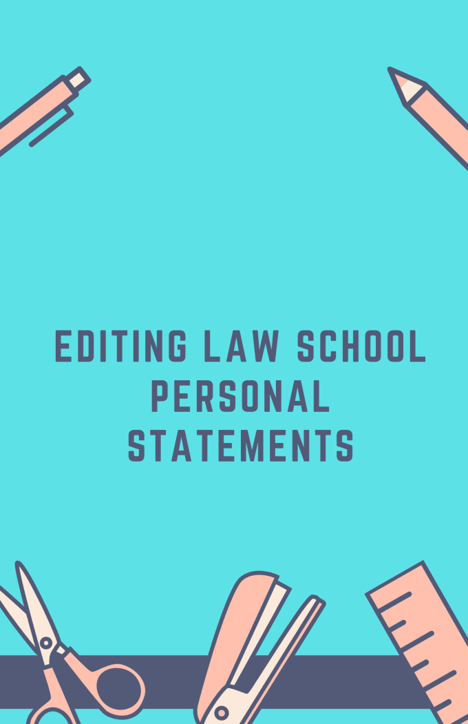 edit your law school statement being a former law school admissions officer