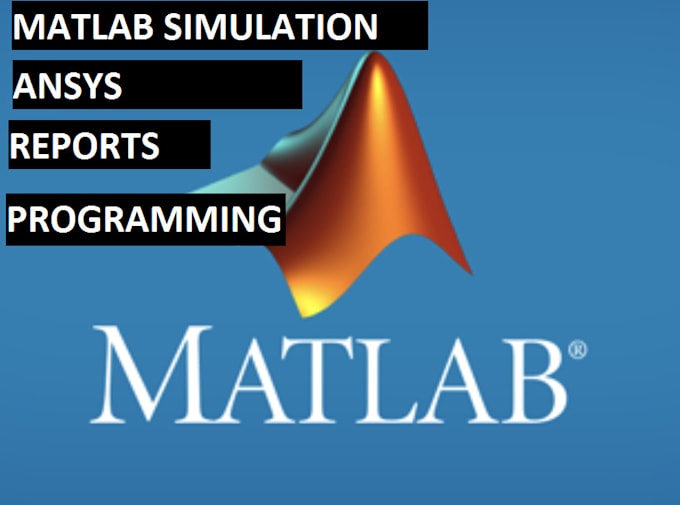 Help you with your matlab project by Engineerjohn409 | Fiverr