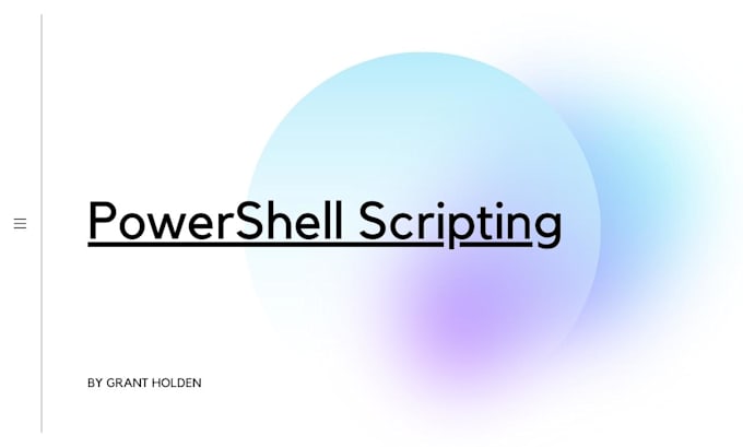 Create a powershell script for you by Grantholden | Fiverr