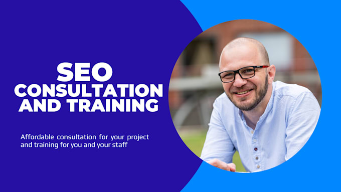 do SEO consulting, training, strategy, advice