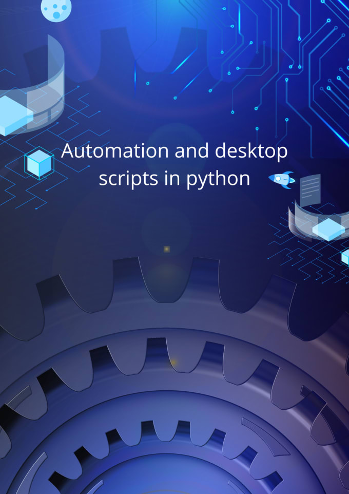 Write automation and desktop scripts in python by Abdulmoeedtariq | Fiverr