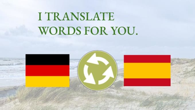 Accurately translate between german to spanish by Marle506 | Fiverr