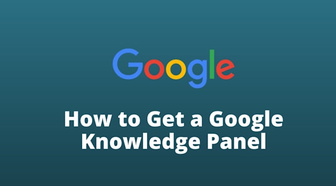 Build a verified go0gle knowledge panel, google panel for personal and ...
