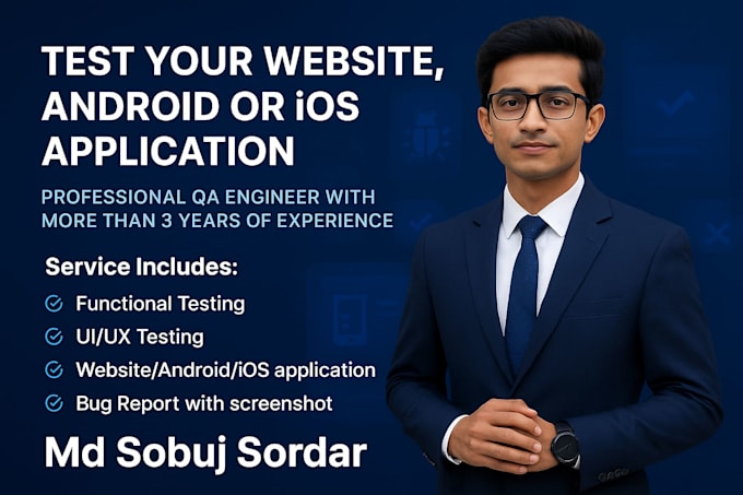 do QA manual testing of your website, android or ios application