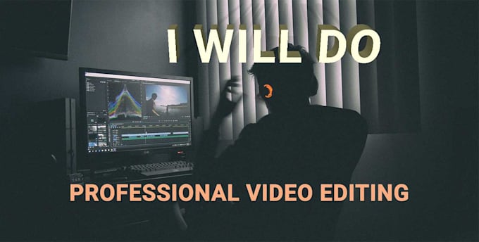 do professional video editing and post production