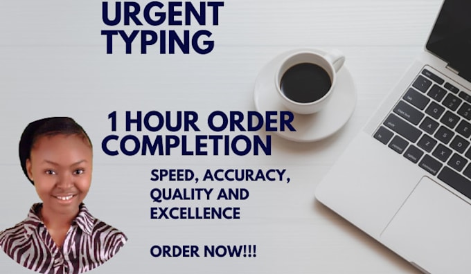 offer fast accurate typing , retyping and editing services