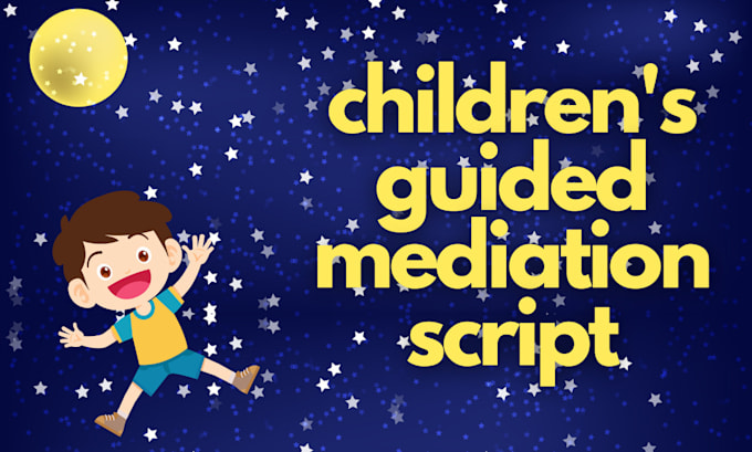 write a custom meditation script for kids