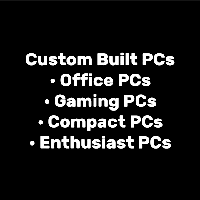 Build a custom pc for you by dariansingleton fiverr