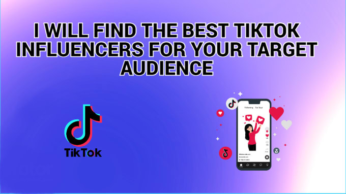 Find The Best Tik Tok Influencers For Your Brand By Christoph212 Fiverr