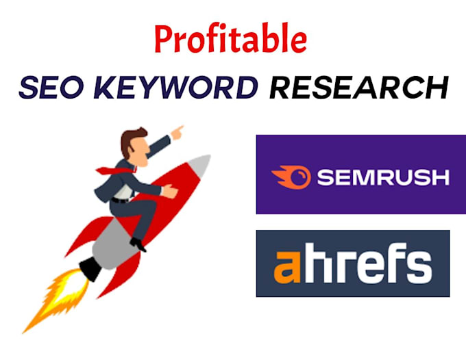 do best profitable SEO keyword research by semrush, ahrefs