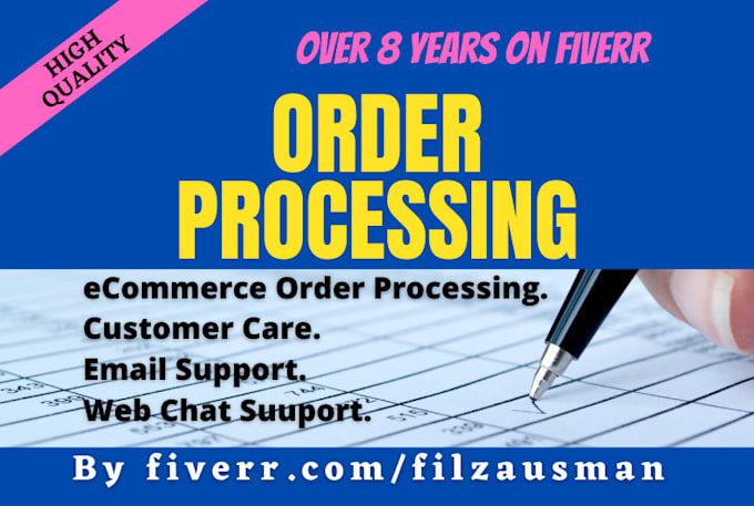 do order processing, customer care and email support
