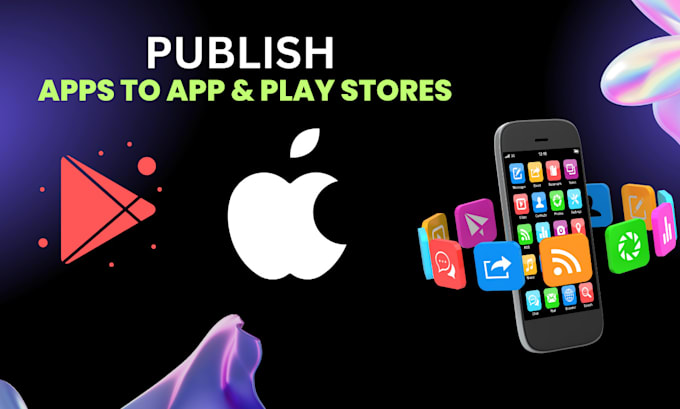 do app publishing or app launching on google play store and apple app store