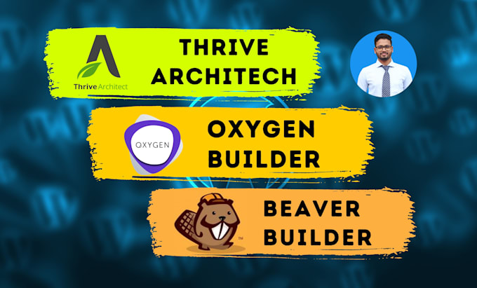 build website with beaver builder, oxygen builder, or thrive architect