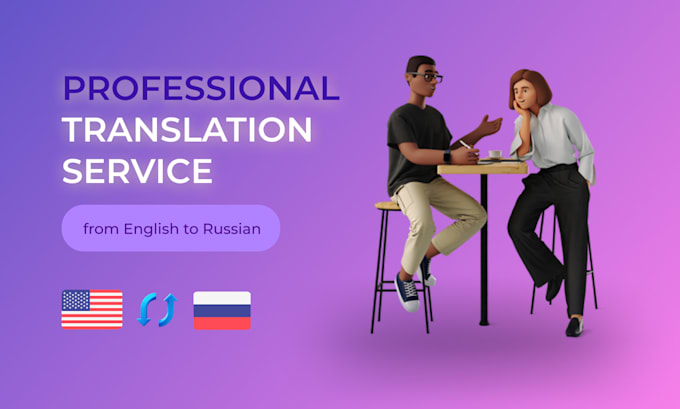 Translate any text from english into russian on expert level by Maria ...