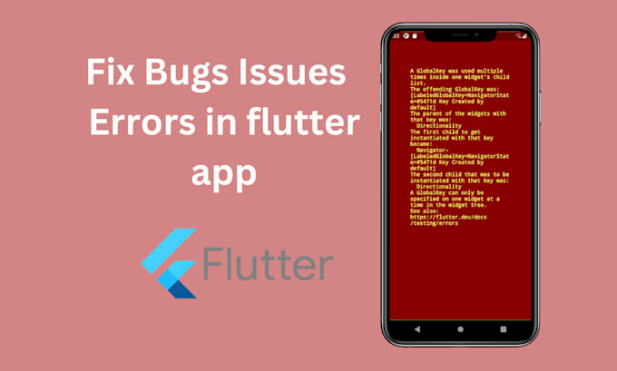 Fix issues fix bugs fix errors in flutter app by Skcoder07 | Fiverr