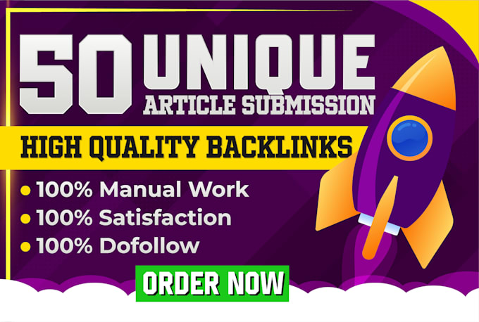 make 50 unique article submission contextual backlinks