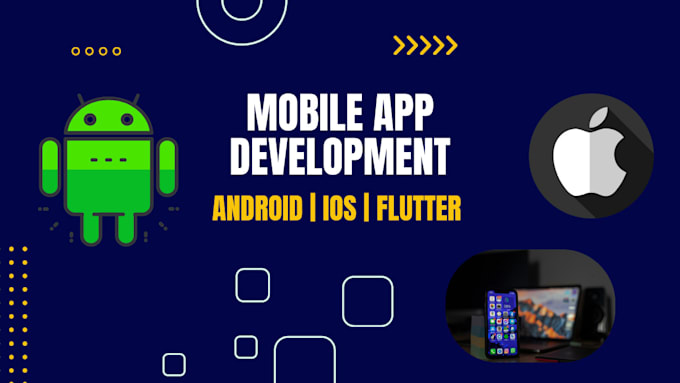 do mobile app development, ios app development, android app as flutter developer