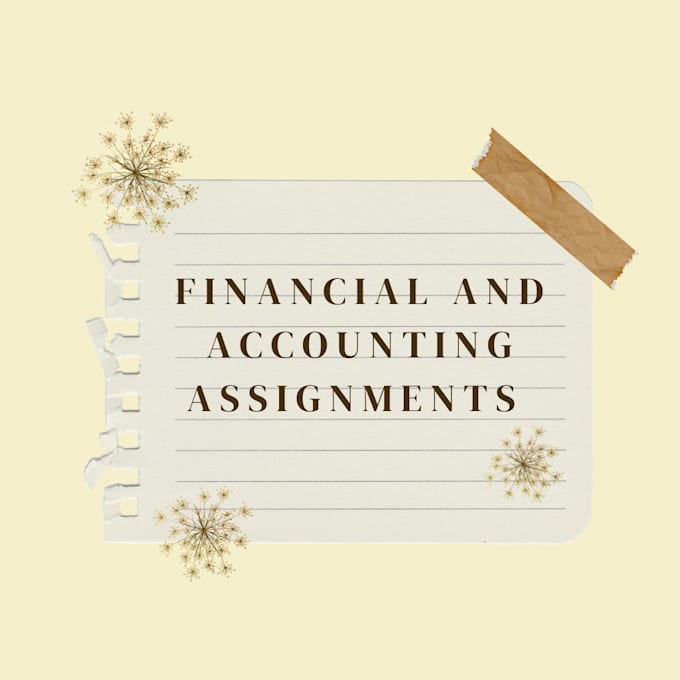 Do basic accounting and finance assignments by Martin_gara | Fiverr