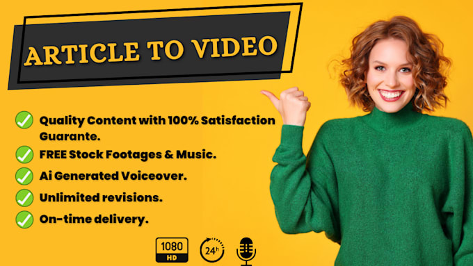 convert your article into an engaging and visually appealing video
