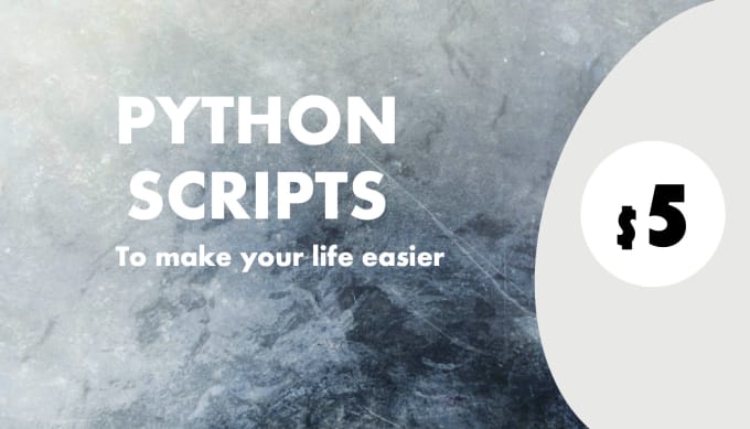 Write you python scripts by Noamephrat | Fiverr