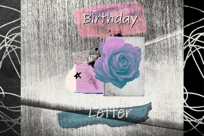 Write A Birthday Letter To Your Special One By Esterangeline Fiverr write-a-birthday-letter-to-your-special-one-by-esterangeline-fiverr