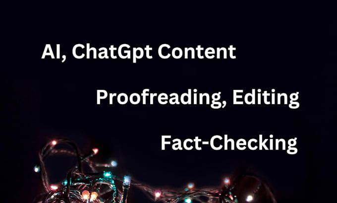 proofread edit and factcheck your ai chatgpt content