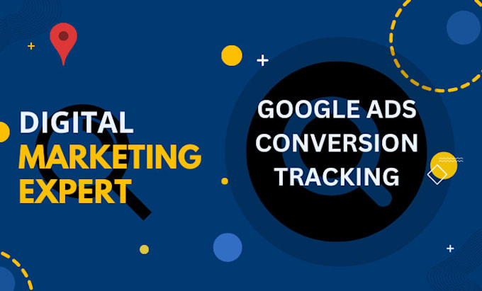Manage to setup google ads conversion tracking by Barsha_dm07 | Fiverr