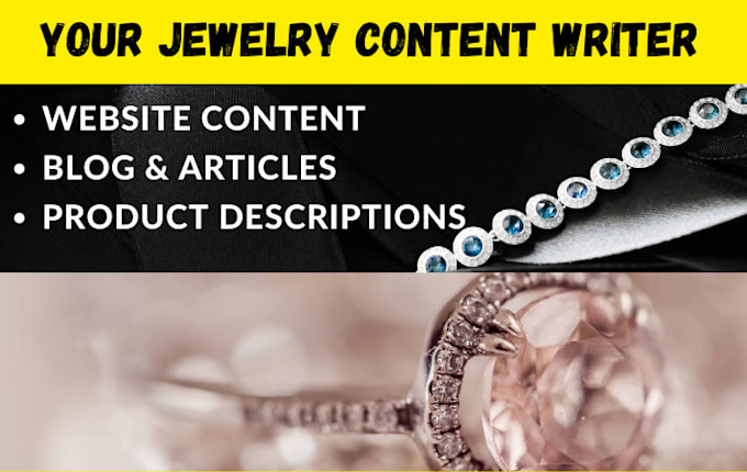 be your favorite jewelry content writer for website