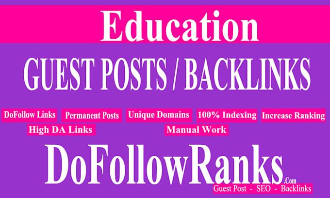 write and publish education high da seo dofollow backlinks guest posts