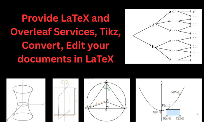 provide latex and overleaf services,tikz,convert,edit your documents in latex