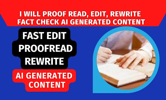 Proof Read Edit And Rewrite Ai Generated Content Chatgpt Etc By Proof Read Edit And Rewrite Ai Generated Content Chatgpt Etc By