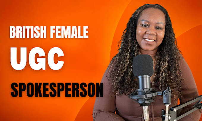 be your british female ugc video spokesperson