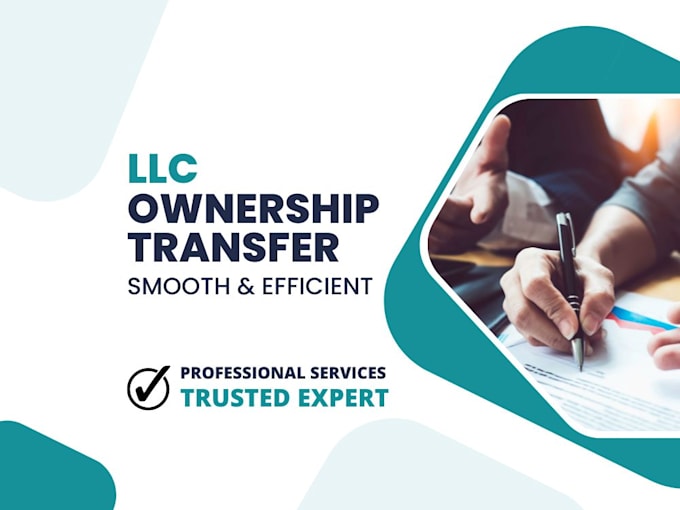 provide professional llc ownership transfer services