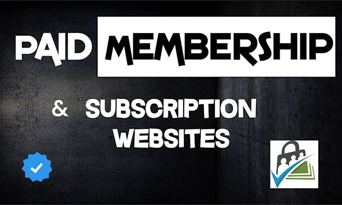 build a wordpress paid membership or subscription website
